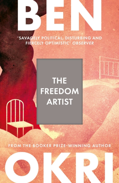 Freedom Artist By Okri, Ben