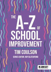 The A-z Of School Improvement