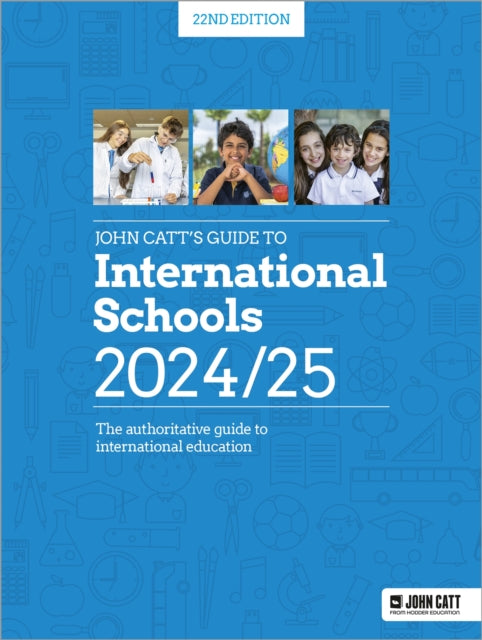 John Catts Guide To International Scho