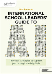 International School Leaders Guide To Ai By Bateson, Rita