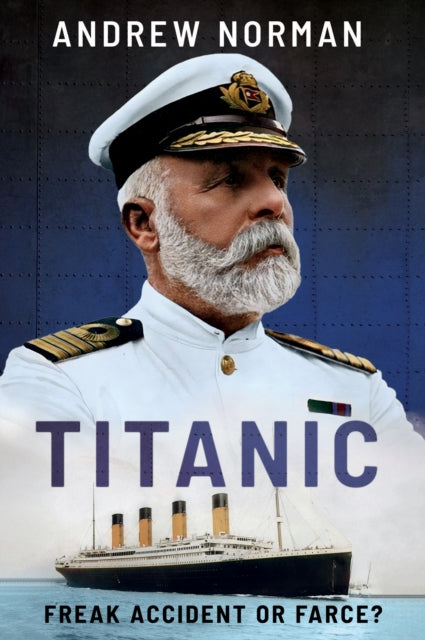 Titanic Freak Accident Or Farce