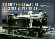 Victorian & Edwardian Locomotive Portrai By Burton, Anthony