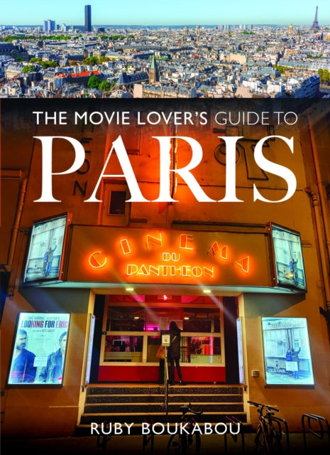 Movie Lovers Guide To Paris