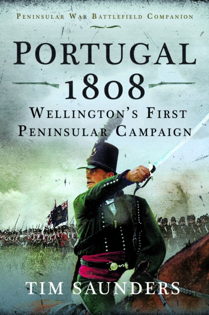 Portugal 1808 Wellingtons First Peninsul