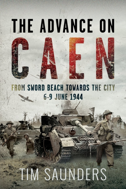 Advance On Caen