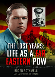 Lost Years Life As A Far Eastern Pow