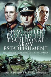 How Hitler Evolved The Traditional Army