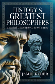 Historys Greatest Philosophers