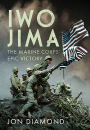 Iwo Jima The Marine Corps Epic Victory