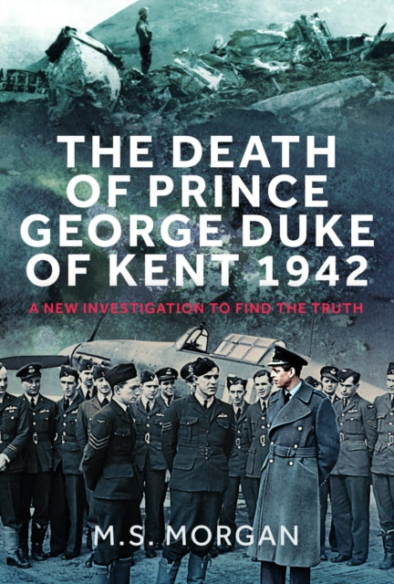Death Of Prince George, Duke Of Kent By Morgan, M.s.