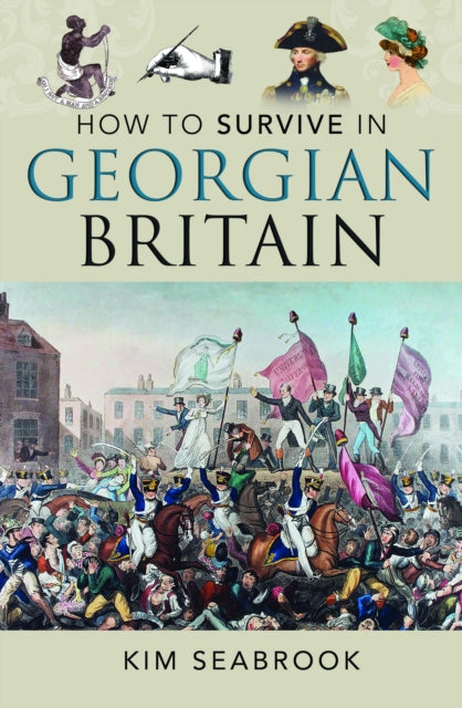 How To Survive In Georgian Britain