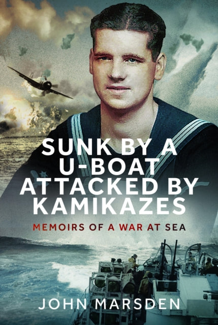 Sunk By A Uboat Attacked By Kamikazes