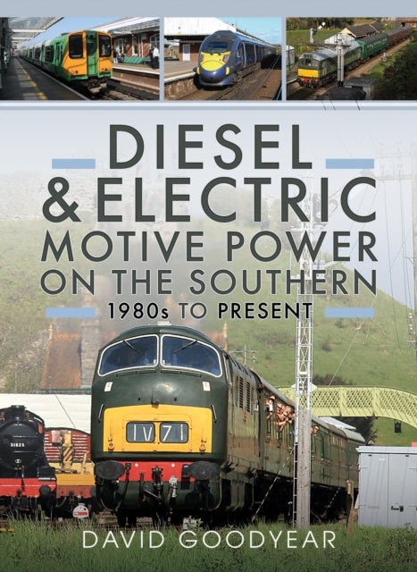 Diesel & Electric Motive Power On The So