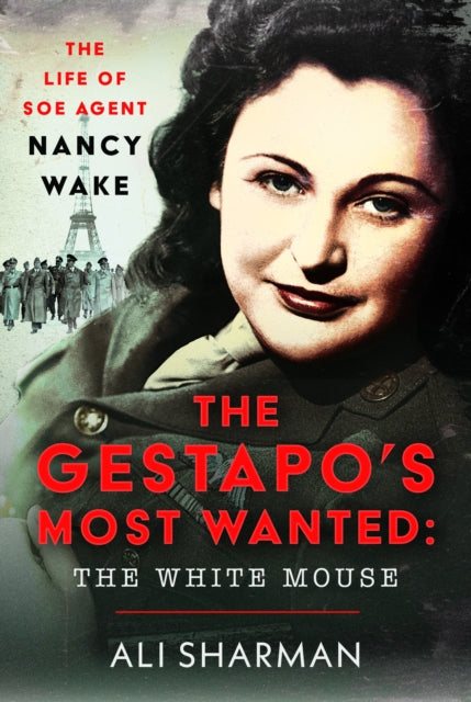 Gestapos Most Wanted The White Mouse
