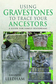 Using Gravestones To Trace Your Ancestor