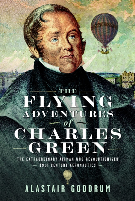 Flying Adventures Of Charles Green