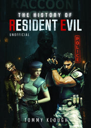 History Of Resident Evil By Keough, Tommy