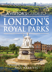 Visitors Guide To Londons Royal Parks