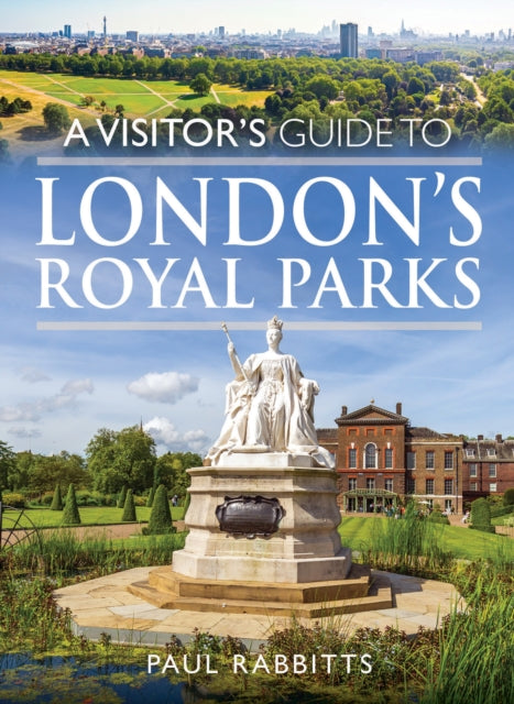 Visitors Guide To Londons Royal Parks