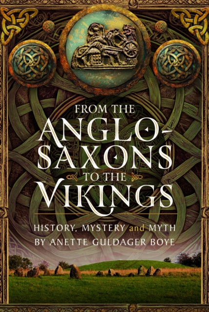 From The Celts To The Vikings By Boye, Anette Guldage