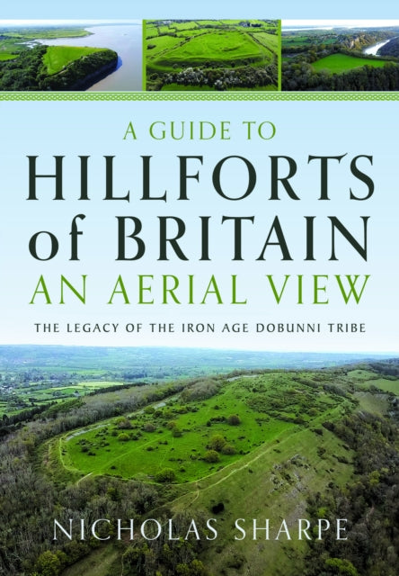 Guide To Hillforts Of Britain An Aerial