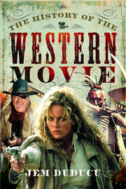 History Of The Western Movie By Duducu, Jem