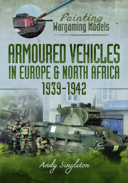 Painting Wargaming Models By Singleton, Andy