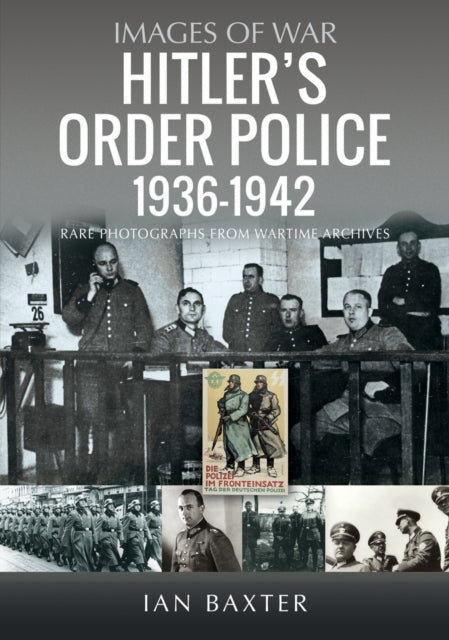Hitlers Order Police 1936-1942
