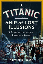 Titanic Ship Of Lost Illusions