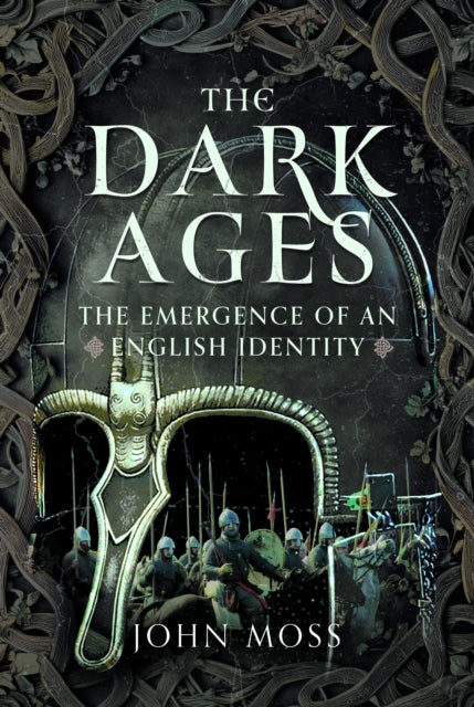 Dark Ages The Emergence Of An English Id