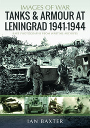 Tanks & Armour At Leningrad 19411944 By Baxter, Ian