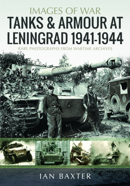 Tanks & Armour At Leningrad 19411944