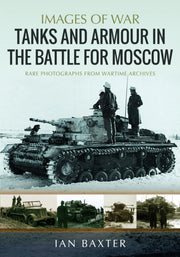 Tanks & Armour In The Battle For Moscow