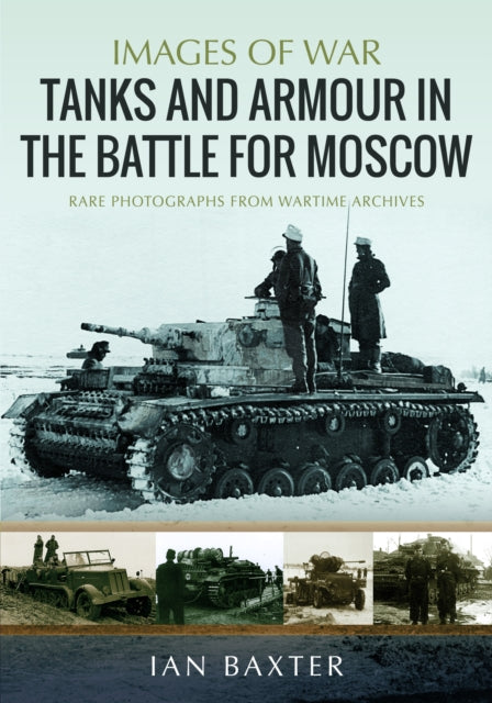 Tanks & Armour In The Battle For Moscow