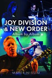 Joy Division & New Order Album By Album