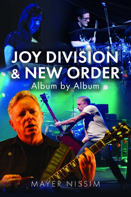 Joy Division & New Order Album By Album