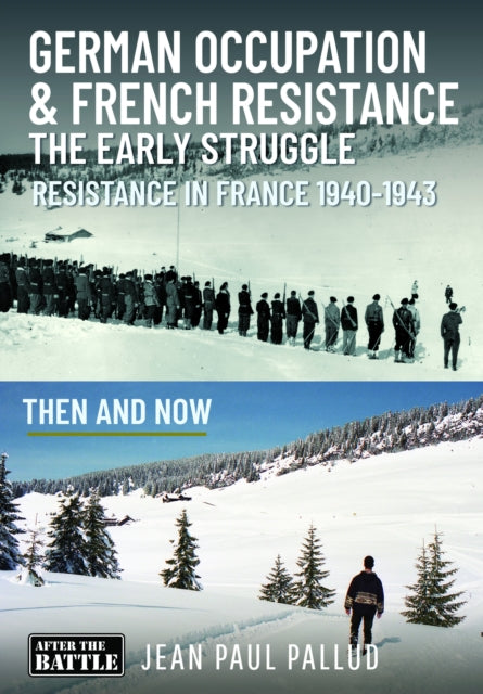German Occupation & French Resistance By Pallud, Jean Paul