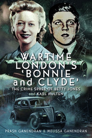 Wartime Londons Bonnie & Clyde