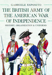 British Army Of The American War Of Inde By Esposito, Gabriele
