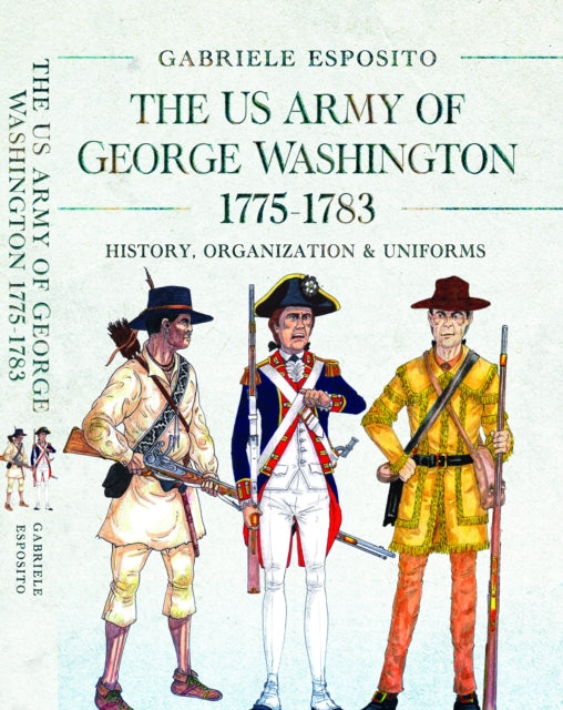 Us Army Of George Washington 1775-1783 By Esposito, Gabriele