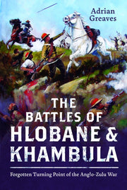 Battles Of Hlobane & Khambula