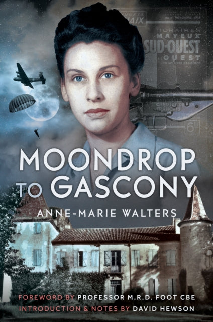 Moondrop To Gascony By Walters, Anne-marie