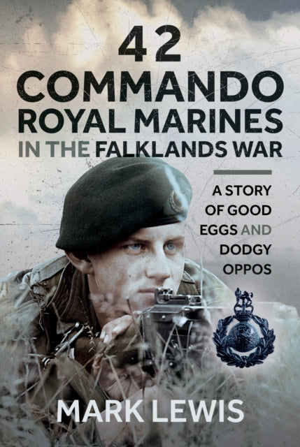 42 Commando Royal Marines In The Falklan