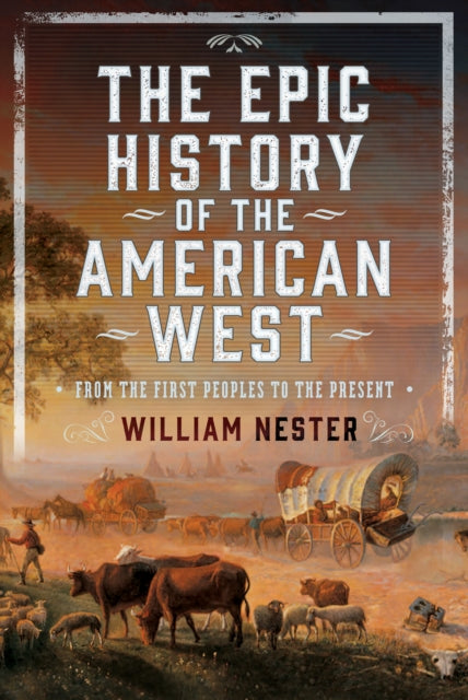 Epic History Of The American West