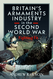 Britains Munitions Industry In The Secon