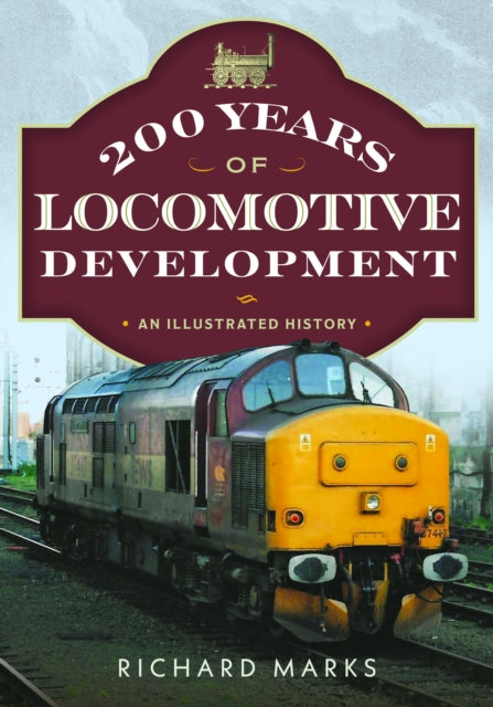200 Years Of Locomotive Development