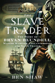 Slave Trader By Shaw, Ben