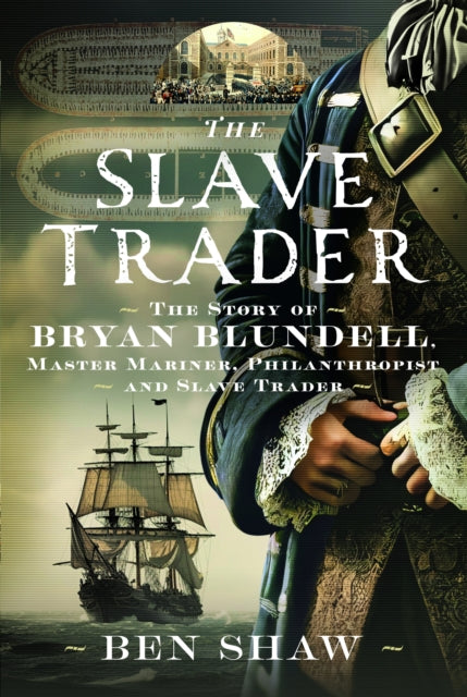 Slave Trader By Shaw, Ben