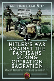 Hitlers War Against The Partisans During By Munoz, Antonio J.