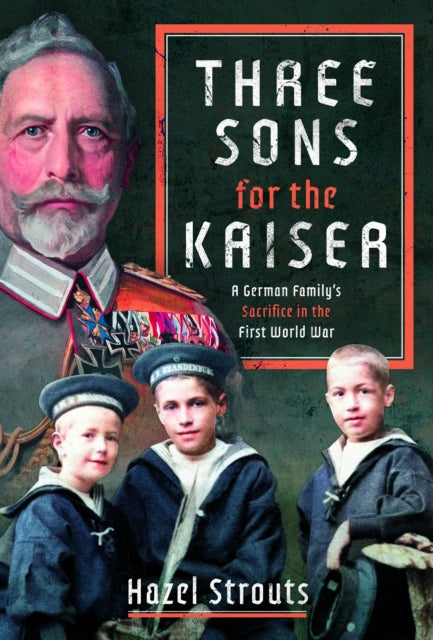 Three Sons For The Kaiser